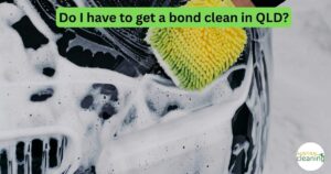 Do I have to get a bond clean in QLD